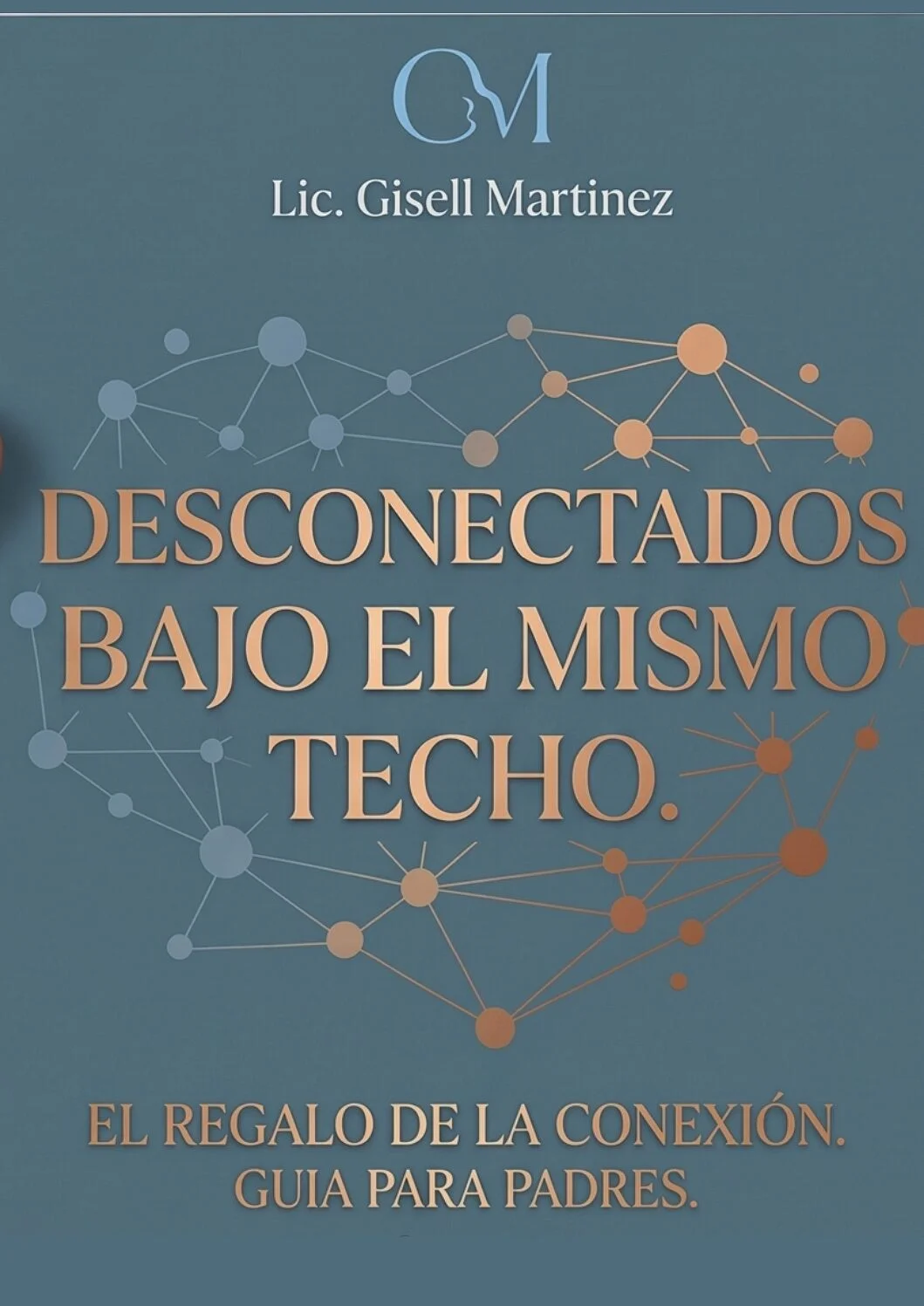 Portada Guía Ebook Desconectados bajo el mismo techo - Gisell Martínez
